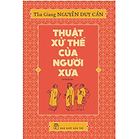 Thuật Xử Thế Của Người Xưa