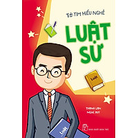 Tớ Tìm Hiểu Nghề: Luật Sư
