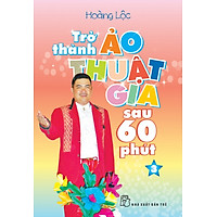 Trở Thành Ảo Thuật Gia Sau 60 phút  (Tập 3)