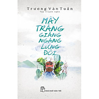 Mây Trắng Giăng Ngang Lưng Đồi