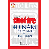 Báo Tuổi Trẻ - 40 Năm Hình Thành và Phát Triển