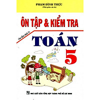 Ôn Tập Và Kiểm Tra Toán Lớp 5