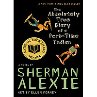 The Absolutely True Diary Of A Part-Time Indian