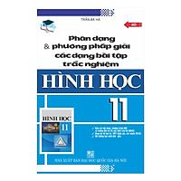 Phân Dạng Và Phương Pháp Giải Các Dạng Bài Tập Trắc Nghiệm Hình Học 11