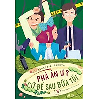 Phá Án Ư? Cứ Để Sau Bữa Tối (Tập 3)