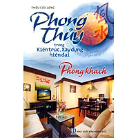 Phong Thuỷ Trong Kiến Trúc – Phòng Khách