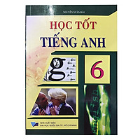Học Tốt Tiếng Anh Lớp 6