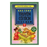 Kho Tàng Truyện Cổ Tích Việt Nam (Tập 1)