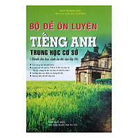 Bộ Đề Ôn Luyện Tiếng Anh Trung Học Cơ Sở