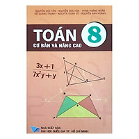 Toán Cơ Bản Và Nâng Cao Lớp 8