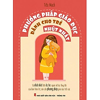 Phương Pháp Giáo Dục Dành Cho Trẻ Nhút Nhát (Tái Bản 2015)