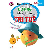 Rèn Luyện Bộ Não Phát Triển Trí Tuệ 5 – 6 Tuổi