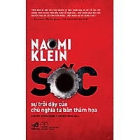 Sốc - Sự Trỗi Dậy Của Chủ Nghĩa Tư Bản Thảm Họa