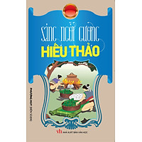 Sáng Ngời Gương Hiếu Thảo