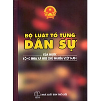 Bộ Luật Tố Tụng Dân Sự Của Nước Cộng Hòa Xã Hội Chủ Nghĩa Việt Nam (2016)