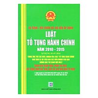 Sách So Sánh Đối Chiếu Và Chỉ Dẫn Áp Dụng Bộ Luật Tố Tụng Hành Chính Năm 2010 – 2015 (Áp Dụng 1-7-2016)