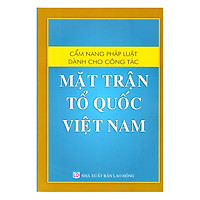 Cẩm Nang Pháp Luật Dành Cho Công Tác Mặt Trận Tổ Quốc