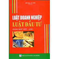 Luật Doanh Nghiệp – Luật Đầu Tư (Song Ngữ Việt – Anh)