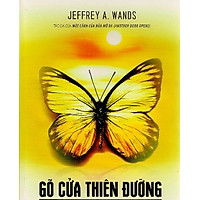 Gõ Cửa Thiên Đường – 6 Chìa Khóa Tâm Linh Làm Giàu Cuộc Sống