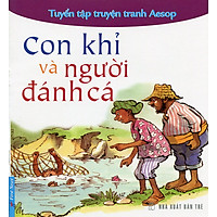Con Khỉ Và Người Đánh Cá - Tuyển Tập Truyện Tranh Aesop