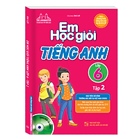 Em Học Giỏi Tiếng Anh – Lớp 6 (Tập 2) – Kèm CD