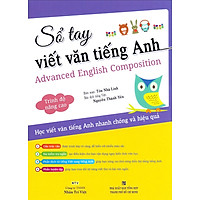 Sổ Tay Viết Văn Tiếng Anh Trình Độ Nâng Cao