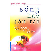 Sống Hay Tồn Tại