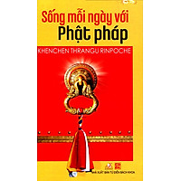 Sống Mỗi Ngày Với Phật Pháp