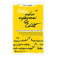Sống Như Ngày Mai Sẽ Chết