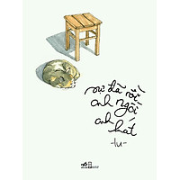 Sự Đã Rồi Anh Ngồi Anh Hát – Thơ