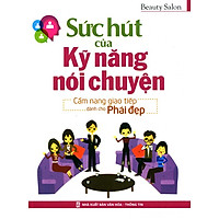 Sức Hút Của Kỹ Năng Nói Chuyện