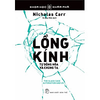 Khoa Học Khám Phá – Lồng Kính – Tự Động Hóa Và Chúng Ta