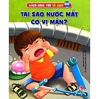 Bách Khoa Toàn Thư Vì Sao – Tại Sao Nước Mắt Có Vị Mặn