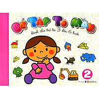 Bé Tập Tô Màu (Tập 2) – Dành Cho Trẻ Từ 3 Đến 6 Tuổi