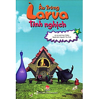 Ấu Trùng Larva Tinh Nghịch (Tập 4)