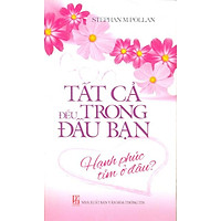 Tất Cả Đều Trong Đầu Bạn