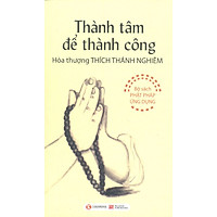 Thành Tâm Để Thành Công (Tái Bản)
