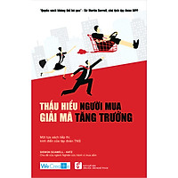 Thấu Hiểu Người Mua, Giải Mã Tăng Trưởng