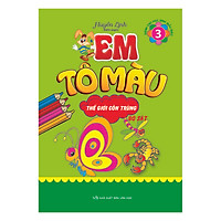 Em Tô Màu – Thế Giới Côn Trùng