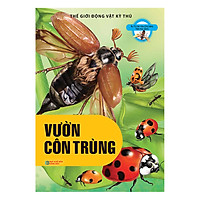 Thế Giới Động Vật Kì Thú – Vườn Côn Trùng