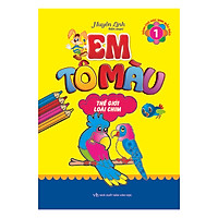 Em Tô Màu – Thế Giới Loài Chim