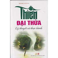 Thiền Đại Thừa – Lý Thuyết Và Thực Hành
