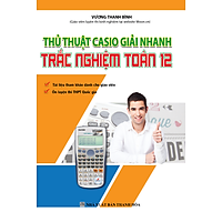Thủ Thuật Casio Giải Nhanh Trắc Nghiệm 12