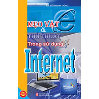Mẹo Vặt Và Thủ Thuật Trong Sử Dụng Internet