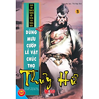 Thủy Hử Tập 5 -Dùng Mưu Cướp Lễ Vật Chúc Thọ