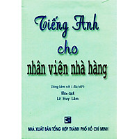 Tiếng Anh Cho Nhân Viên Nhà Hàng (Kèm 1 CD)