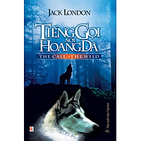 Tiếng Gọi Nơi Hoang Dã (Tái Bản 2015)