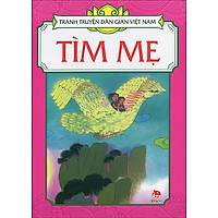 Tranh Truyện Dân Gian Việt Nam – Tìm Mẹ