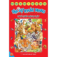 Tìm Sự Khác Nhau – Thế Giới Động Vật (Tủ Sách Bách Khoa Tri Thức – Thử Tài Trí Tuệ)