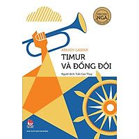 Văn Học Nga – Tác Phẩm Chọn Lọc: Timur Và Đồng Đội